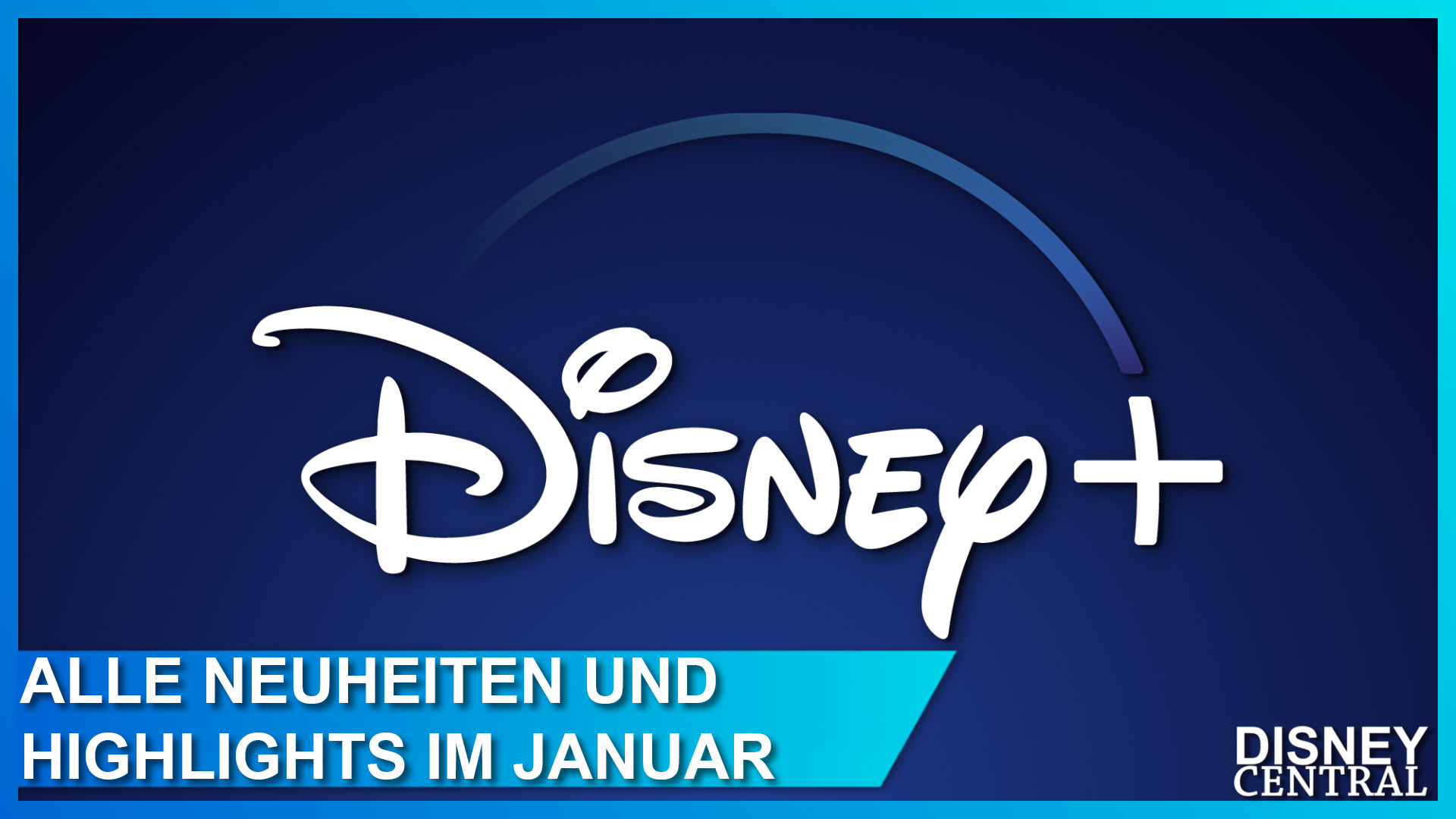 Die Disney+ Streaming-Neuheiten im Januar 2023 | DisneyCentral.de – dein  Disney Fan Portal