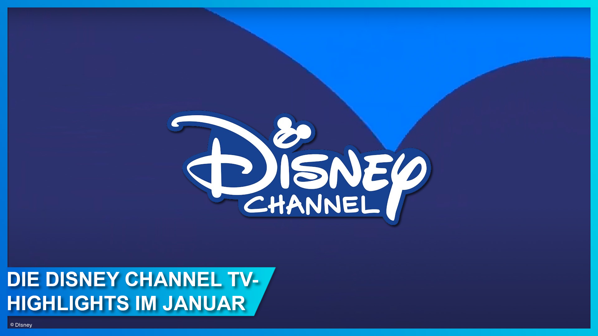 Die Disney Channel Film- & Serien-Highlights im Januar 2023 |  DisneyCentral.de