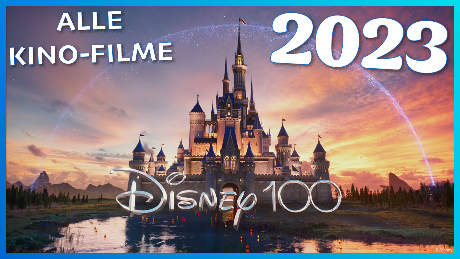 Alle Kino-Neustarts 2023 im Überblick: Diese Filme von Disney, Pixar,  Marvel, Lucasfilm, 20th Century und Searchlight erwarten euch! |  DisneyCentral.de – dein Disney Fan Portal